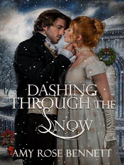 Title details for Dashing Through the Snow by Amy Rose Bennett - Wait list